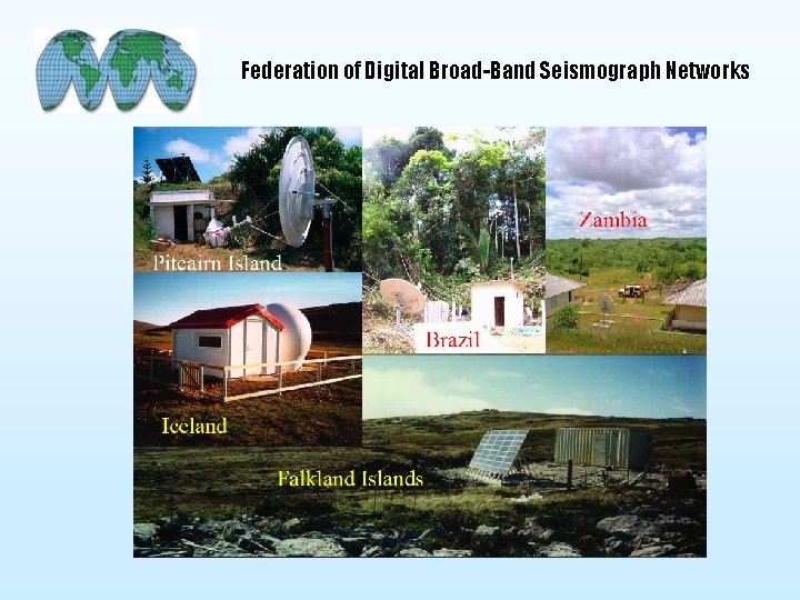 Federation of Digital Broad-Band Seismograph Networks 