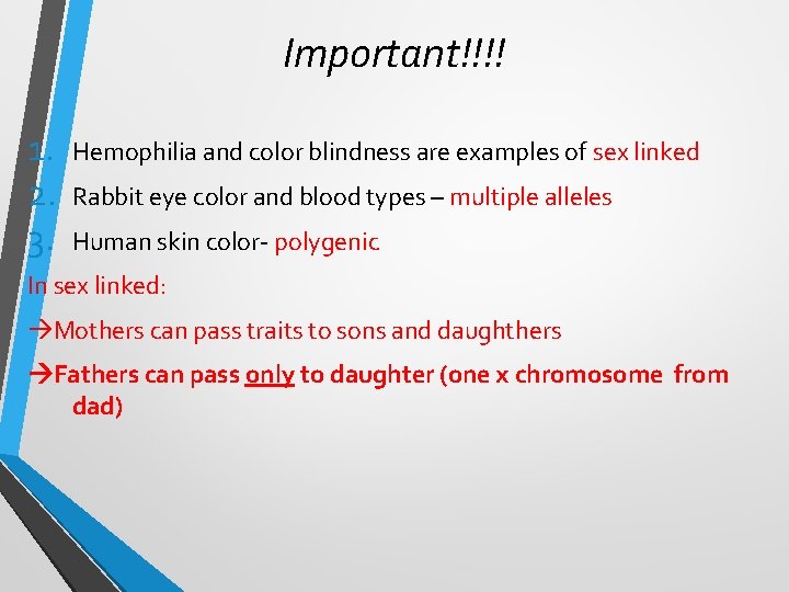 Important!!!! 1. 2. 3. Hemophilia and color blindness are examples of sex linked Rabbit Important!!!! 1. 2. 3. Hemophilia and color blindness are examples of sex linked Rabbit