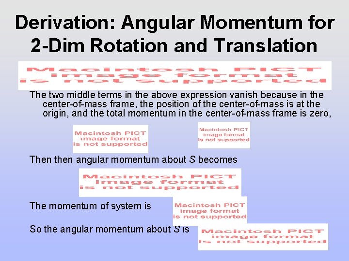 Derivation: Angular Momentum for 2 -Dim Rotation and Translation The two middle terms in