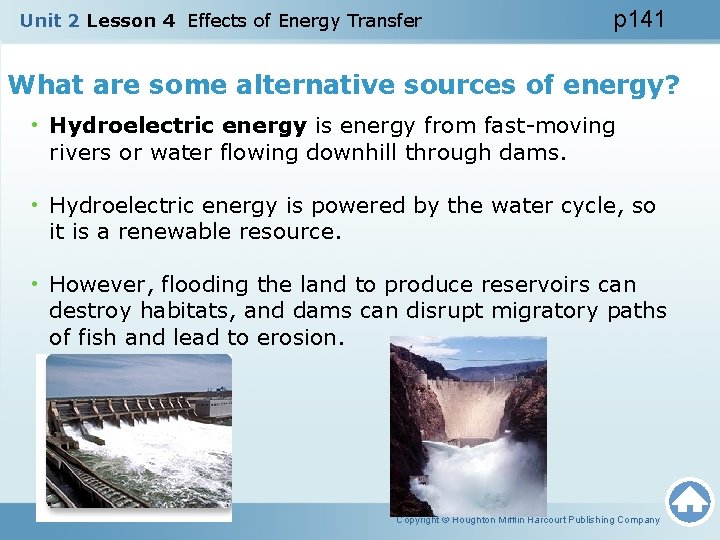 Unit 2 Lesson 4 Effects of Energy Transfer p 141 What are some alternative