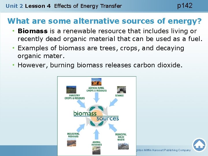 Unit 2 Lesson 4 Effects of Energy Transfer p 142 What are some alternative