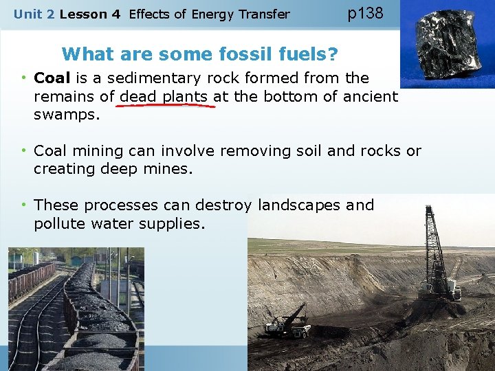 Unit 2 Lesson 4 Effects of Energy Transfer p 138 What are some fossil