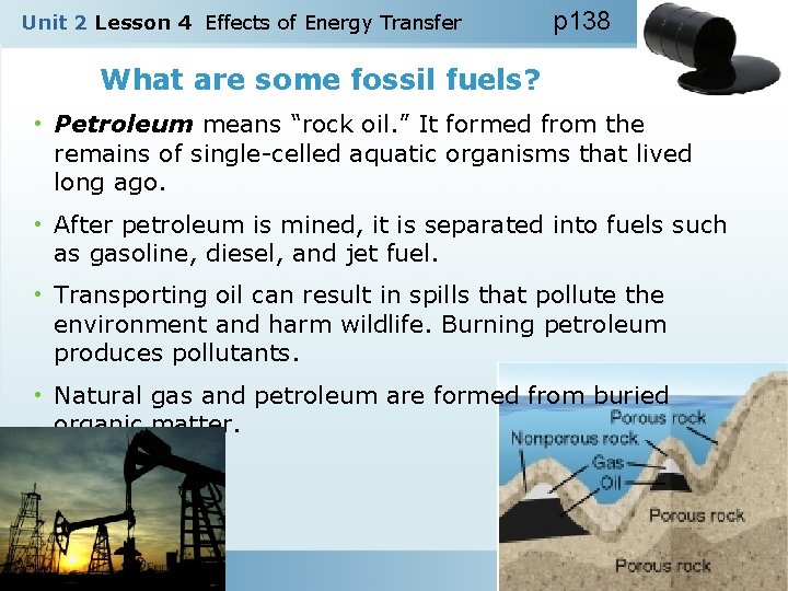 Unit 2 Lesson 4 Effects of Energy Transfer p 138 What are some fossil