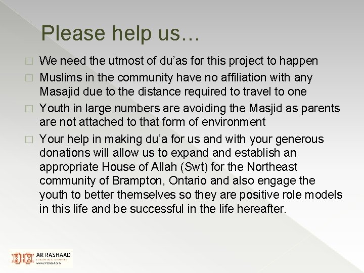 Please help us… We need the utmost of du’as for this project to happen