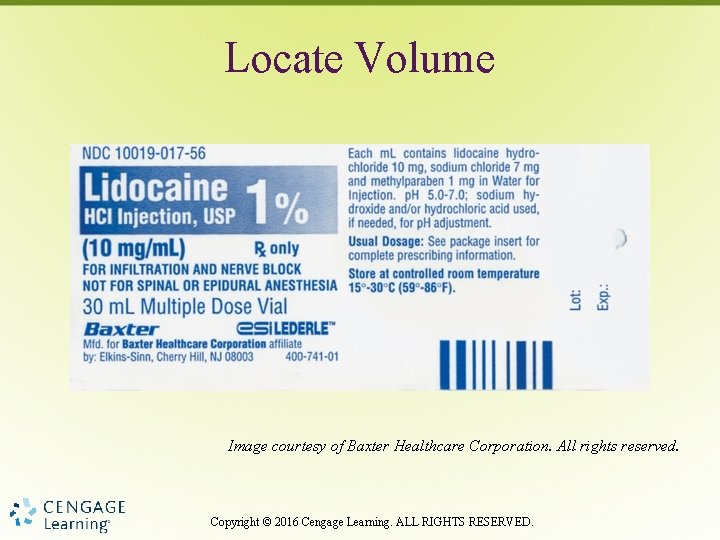 Locate Volume Image courtesy of Baxter Healthcare Corporation. All rights reserved. Copyright © 2016