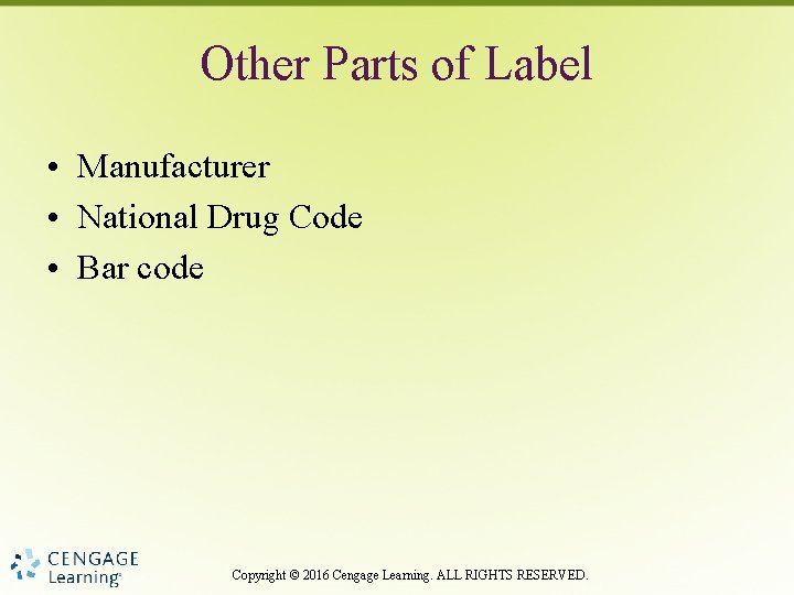 Other Parts of Label • Manufacturer • National Drug Code • Bar code Copyright