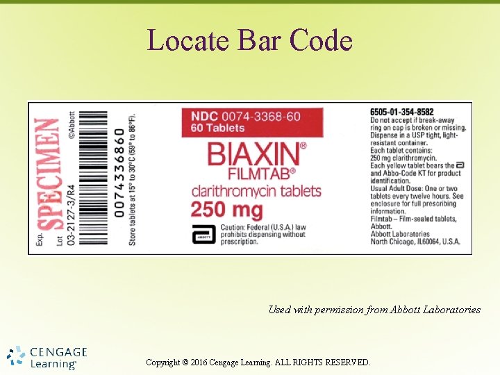 Locate Bar Code Used with permission from Abbott Laboratories Copyright © 2016 Cengage Learning.