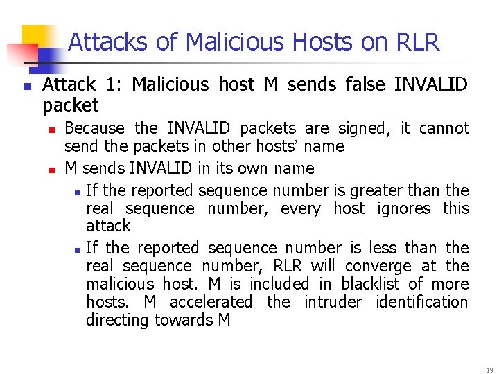Attacks of Malicious Hosts on RLR n Attack 1: Malicious host M sends false