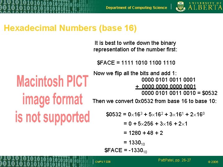 Department of Computing Science Hexadecimal Numbers (base 16) It is best to write down