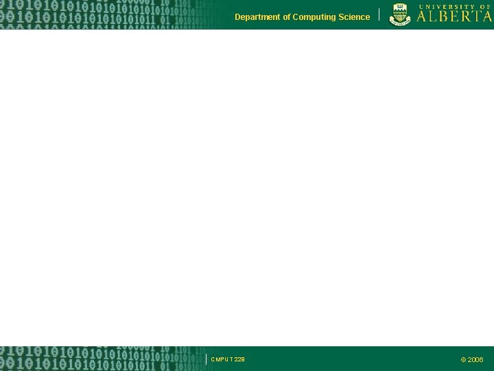 Department of Computing Science CMPUT 229 © 2006 