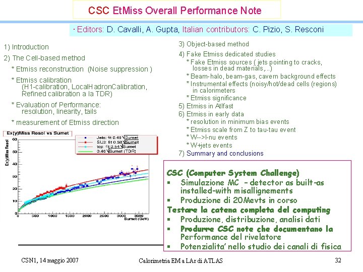 CSC Et. Miss Overall Performance Note • Editors: D. Cavalli, A. Gupta, Italian contributors: