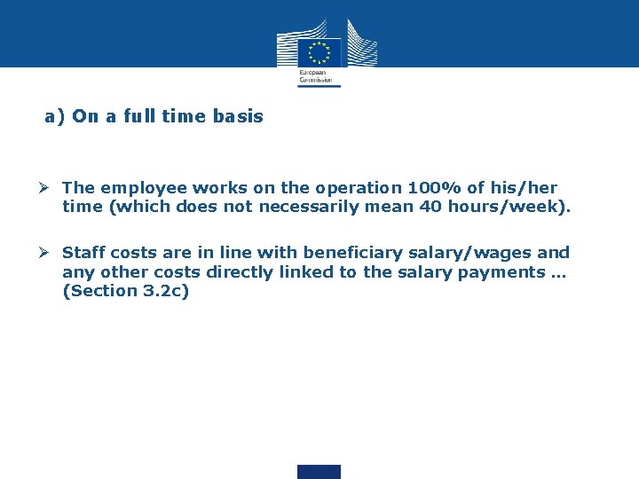 a) On a full time basis Ø The employee works on the operation 100%