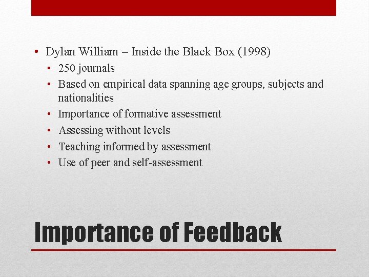  • Dylan William – Inside the Black Box (1998) • 250 journals •
