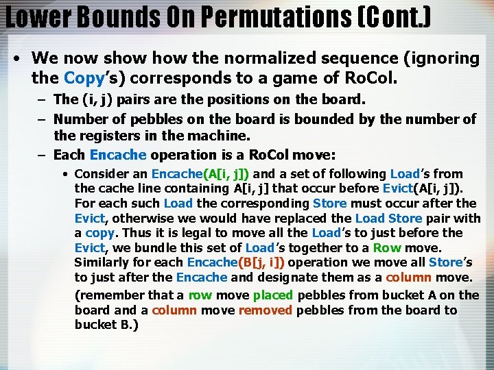 Lower Bounds On Permutations (Cont. ) • We now show the normalized sequence (ignoring