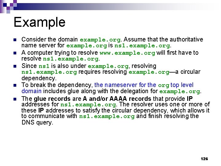 Example n n n Consider the domain example. org. Assume that the authoritative name