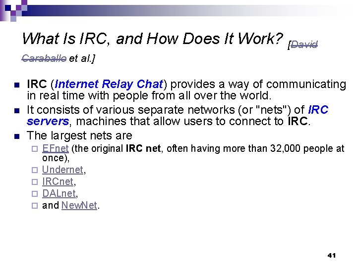 What Is IRC, and How Does It Work? [David Caraballo et al. ] n