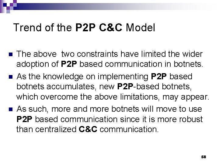 Trend of the P 2 P C&C Model n n n The above two