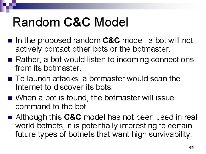 Random C&C Model n n n In the proposed random C&C model, a bot
