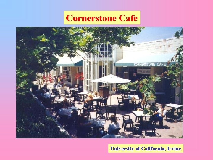 Cornerstone Cafe University of California, Irvine 