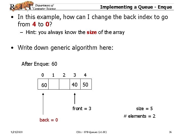 Implementing a Queue - Enque • In this example, how can I change the