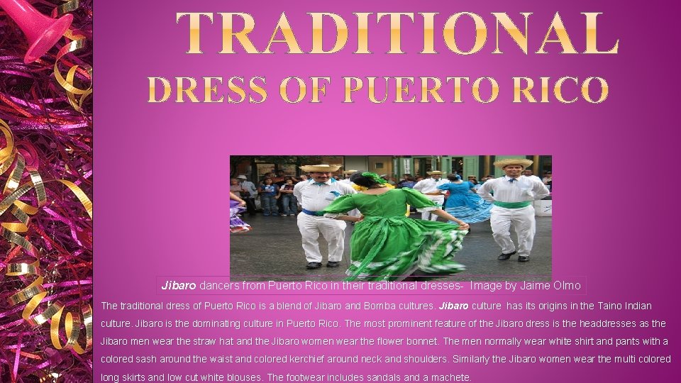 Jibaro dancers from Puerto Rico in their traditional dresses- Image by Jaime Olmo The