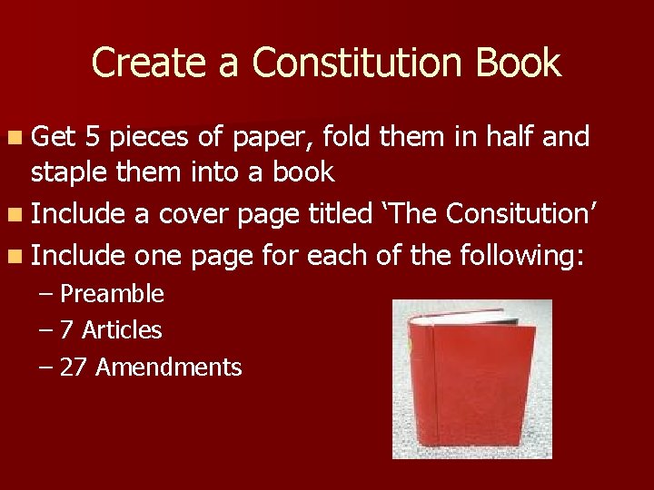 Create a Constitution Book n Get 5 pieces of paper, fold them in half Create a Constitution Book n Get 5 pieces of paper, fold them in half