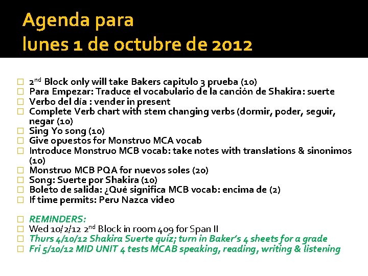 Agenda para lunes 1 de octubre de 2012 � � 2 nd Block only Agenda para lunes 1 de octubre de 2012 � � 2 nd Block only