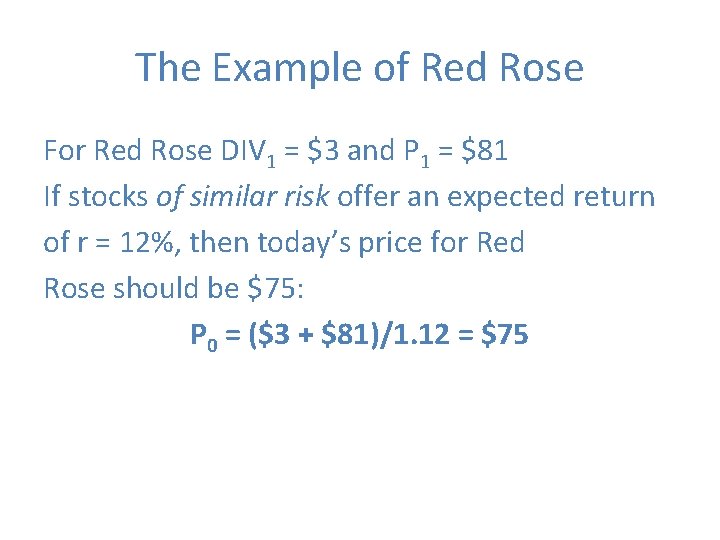 The Example of Red Rose For Red Rose DIV 1 = $3 and P