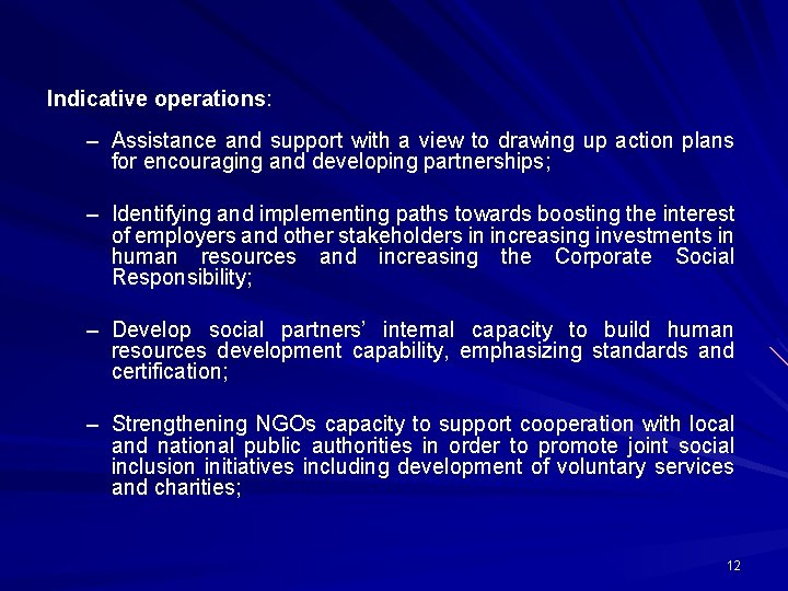 Indicative operations: – Assistance and support with a view to drawing up action plans