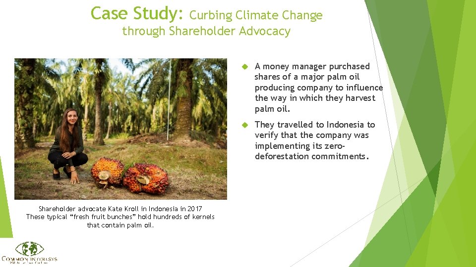 Case Study: Curbing Climate Change through Shareholder Advocacy Shareholder advocate Kroll in Indonesia in