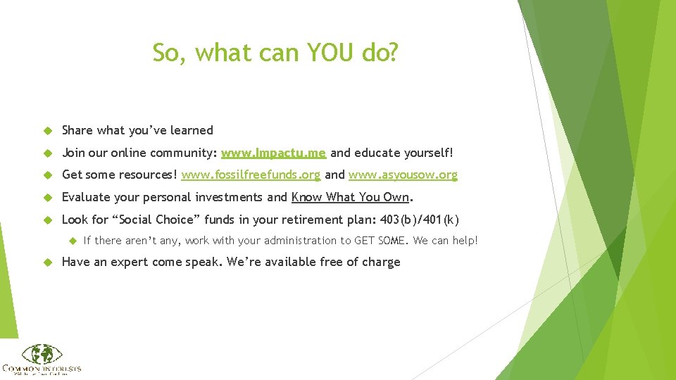 So, what can YOU do? Share what you’ve learned Join our online community: www.