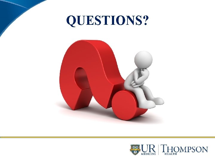 QUESTIONS? 
