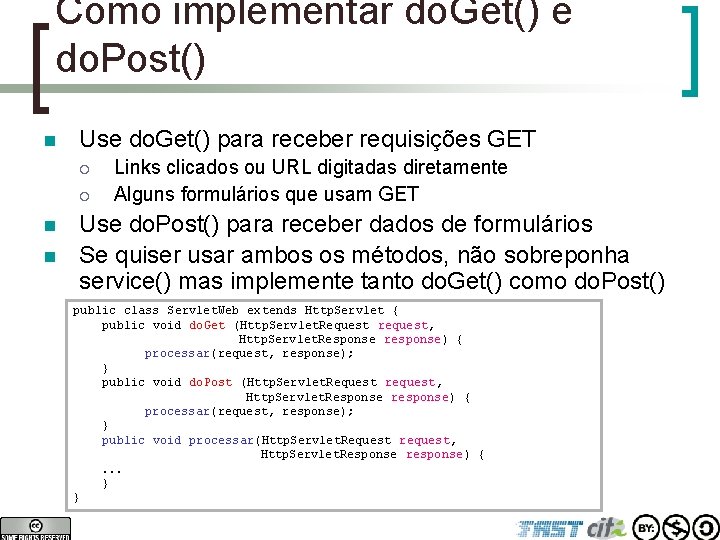 Como implementar do. Get() e do. Post() n Use do. Get() para receber requisições