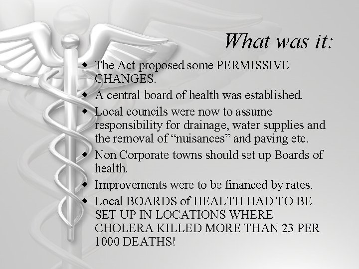 What was it: w The Act proposed some PERMISSIVE CHANGES. w A central board