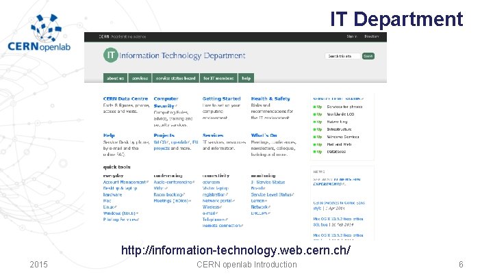 IT Department http: //information-technology. web. cern. ch/ 2015 CERN openlab Introduction 6 IT Department http: //information-technology. web. cern. ch/ 2015 CERN openlab Introduction 6