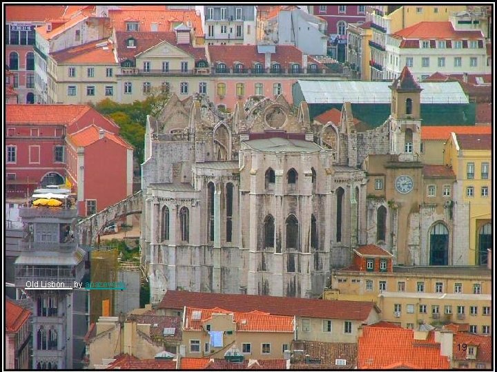 Old Lisbon. . . by apazevedo 19 