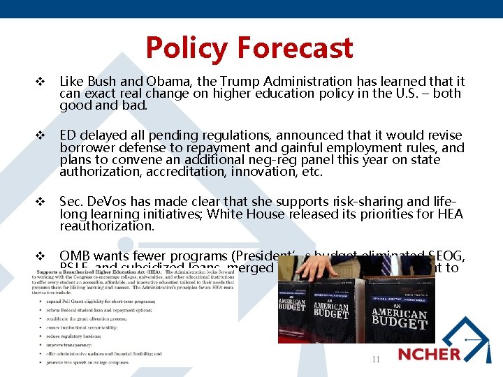 Policy Forecast v Like Bush and Obama, the Trump Administration has learned that it
