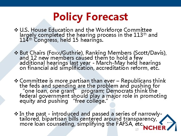 Policy Forecast v U. S. House Education and the Workforce Committee largely completed the