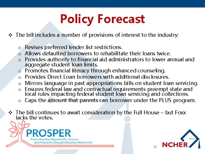 Policy Forecast v The bill includes a number of provisions of interest to the