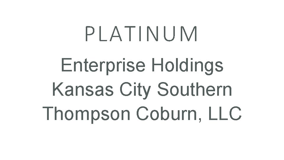 PLATINUM Enterprise Holdings Kansas City Southern Thompson Coburn, LLC 