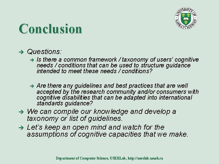 Conclusion è è è Questions: è Is there a common framework / taxonomy of