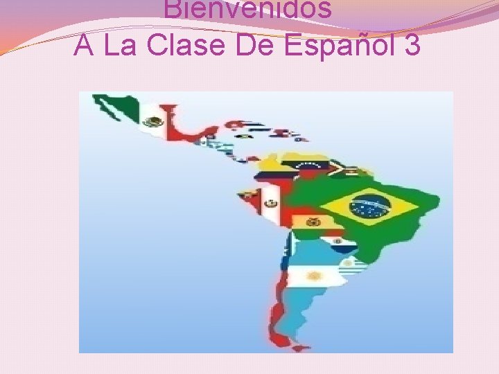 Bienvenidos A La Clase De Español 3 