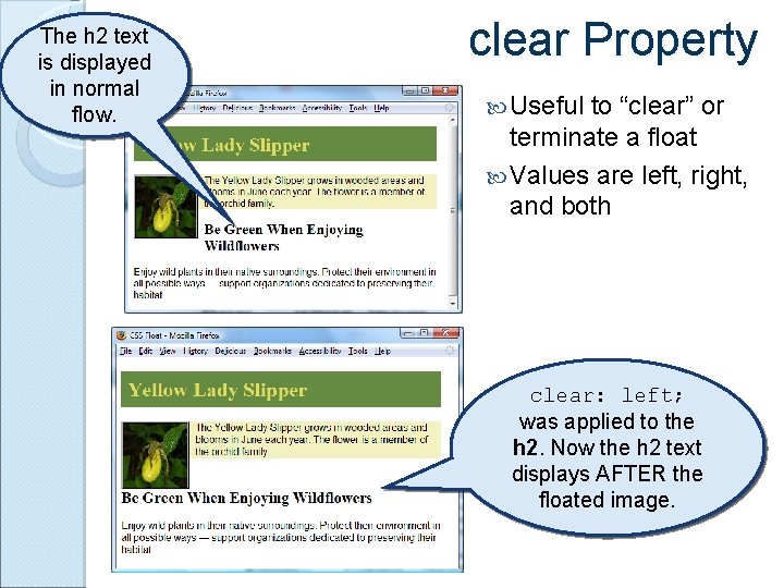 The h 2 text is displayed in normal flow. clear Property Useful to “clear”