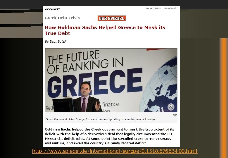 http: //www. spiegel. de/international/europe/0, 1518, 676634, 00. html 