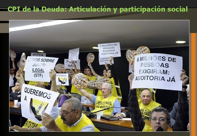 CPI de la Deuda: Articulación y participación social 