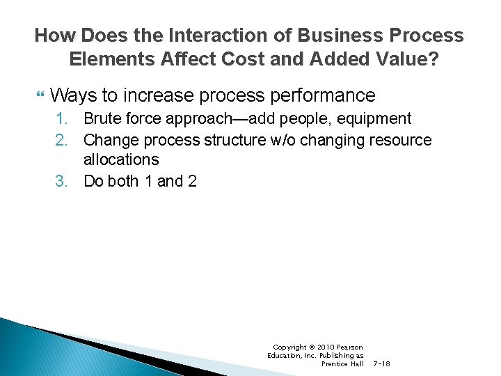 How Does the Interaction of Business Process Elements Affect Cost and Added Value? Ways