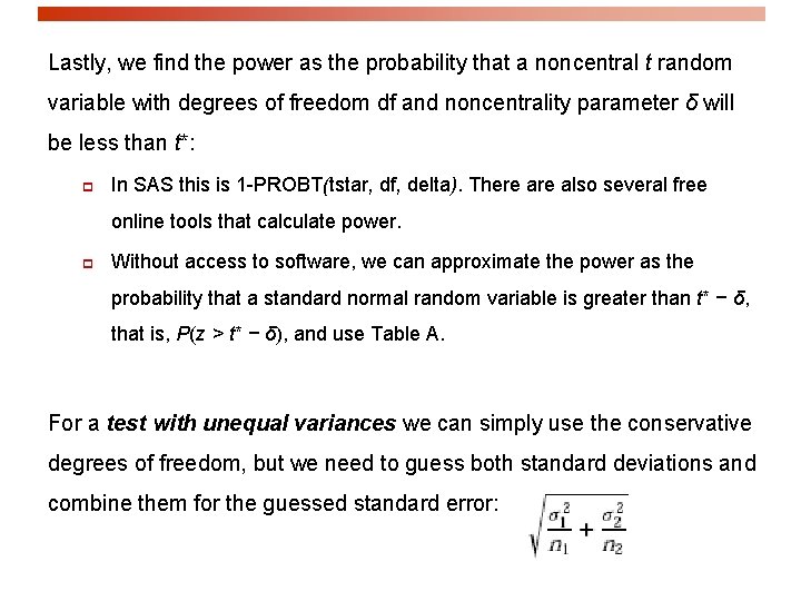 Lastly, we find the power as the probability that a noncentral t random variable