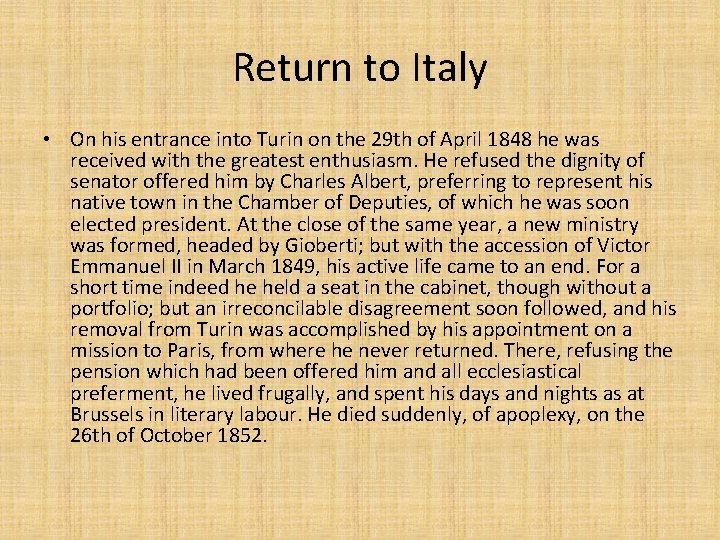 Return to Italy • On his entrance into Turin on the 29 th of