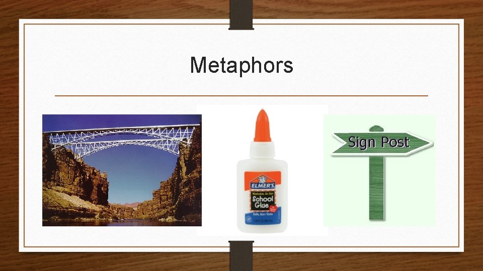 Metaphors 