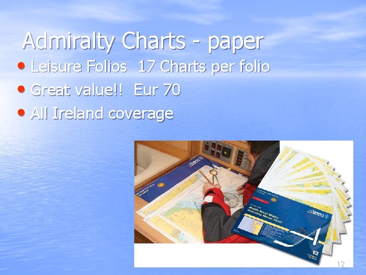 Admiralty Charts - paper • Leisure Folios 17 Charts per folio • Great value!!